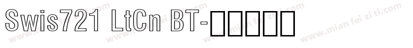 Swis721 LtCn BT字体转换